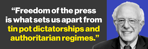 Bernie Sanders: "Freedom of the press is what sets us apart from tin pot dictatorships and authoritarian regimes."