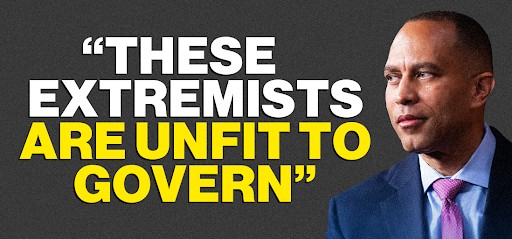 Hakeem Jeffries: "These extremists are unfit to govern"
