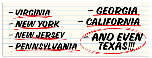 Virginia, New York, New Jersey, Pennsylvania, Georgia, California, and even Texas!!!